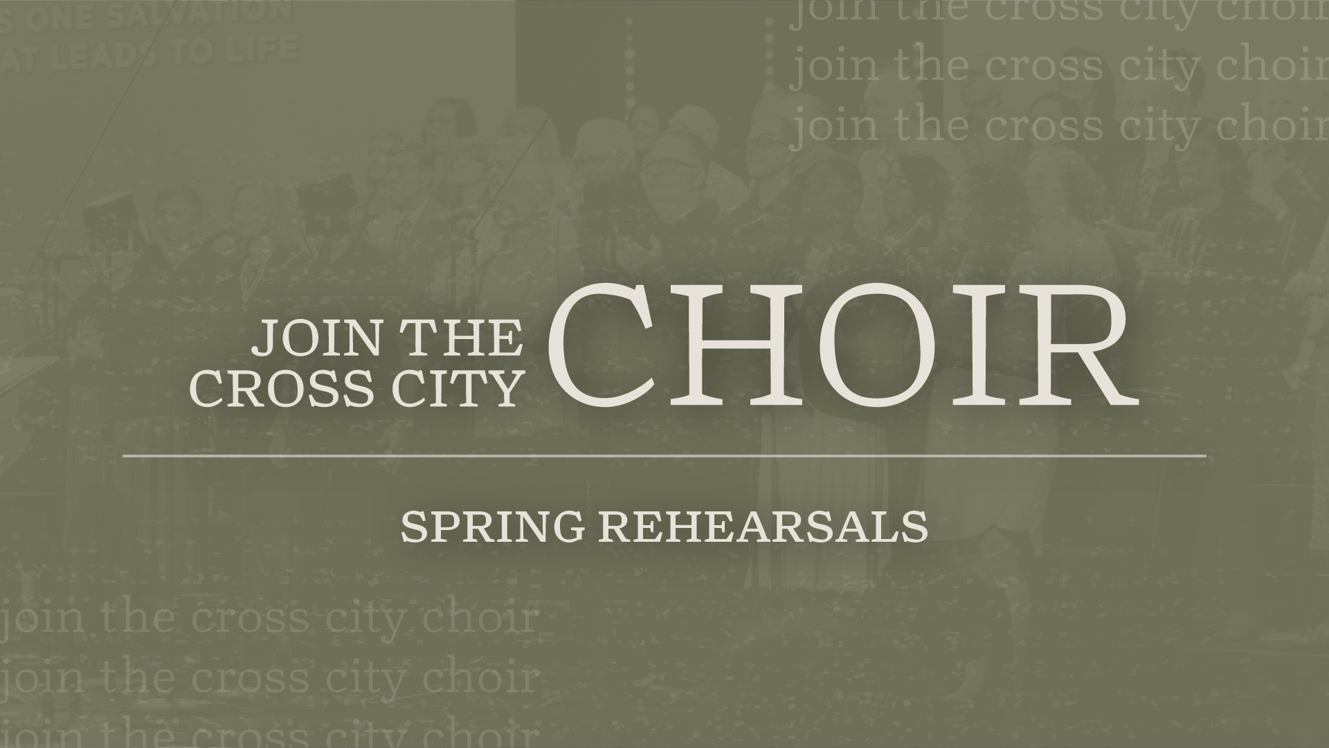 JoinTheCrossCityChoir_Spring25_Event